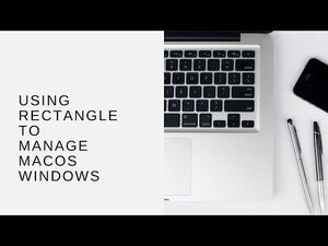 Using Rectangle to Manage macOS Windows